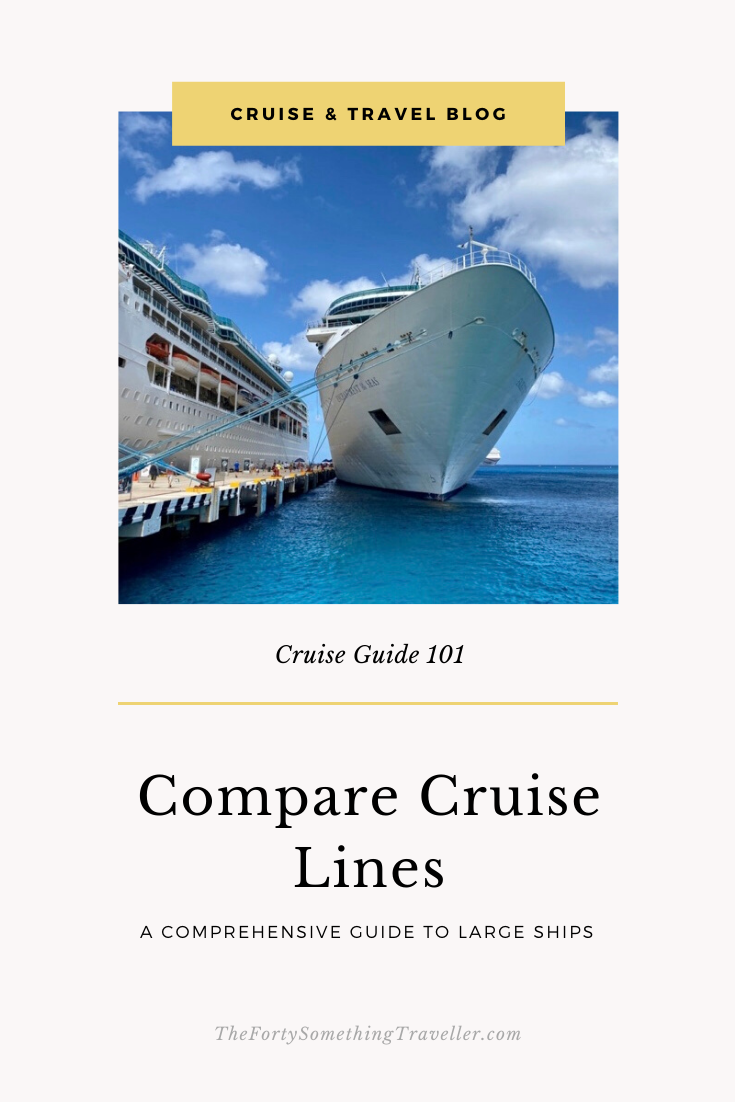 Compare Cruise Lines A Comprehensive Guide to Large Ships The Forty