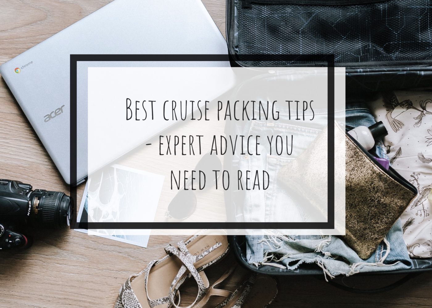 Best Cruise Packing Tips: Expert Advice You Need To Read - The Forty ...