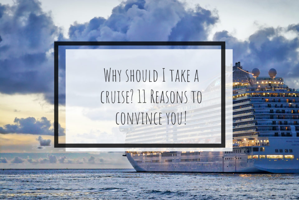 why should I take a cruise